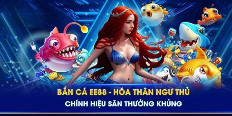 Giới thiệu về chuyên mục bắn cá EE88