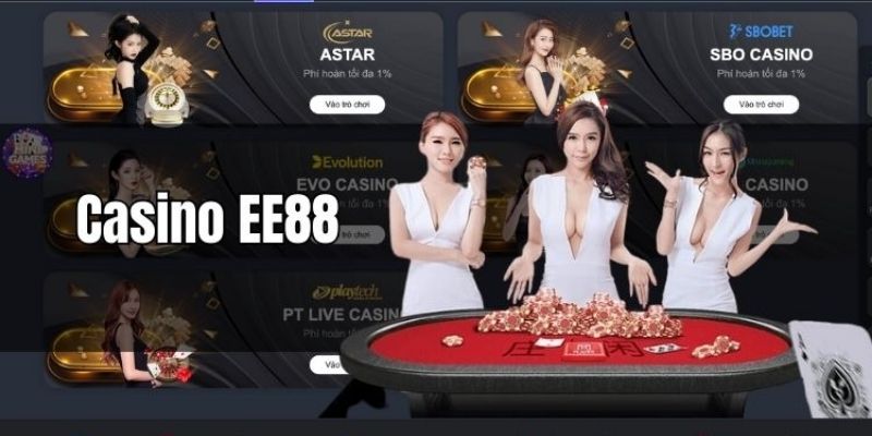 Ưu đãi chơi casino EE88 hấp dẫn