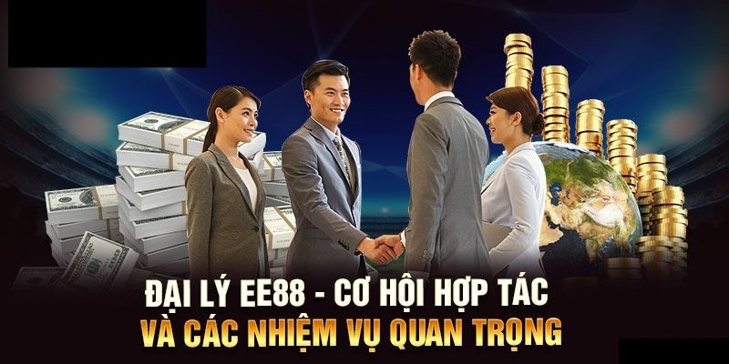  Đại lý EE88 mở ra cơ hội hợp tác an toàn 